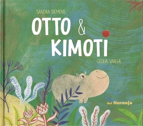 Otto Y Kimoti - Sandra Siemens - Libro Tapa Dura Del Naranjo