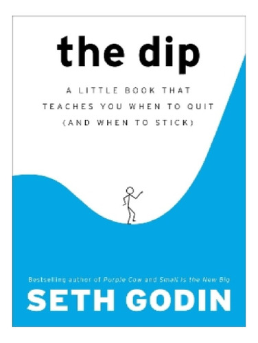 The Dip - Seth Godin. Eb12