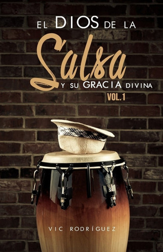 Libro El Dios De La Salsa Y Su Gracia Divina (spanish Lrf