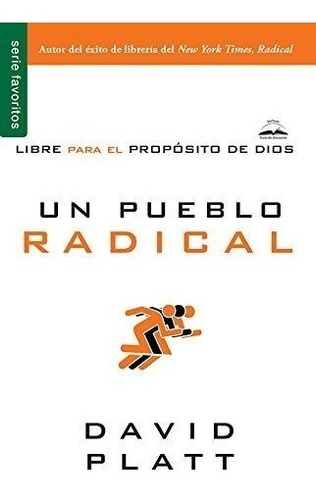 Libro Un Pueblo Radical: Libre Para El Propósito De Dios