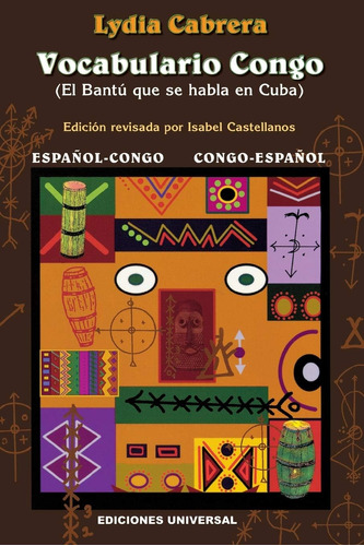 Libro: Vocabulario Congo: El Bantu Que Se Habla En Cuba : Es