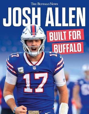 Libro Josh Allen : Built For Buffalo - The Buffalo News