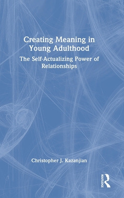 Libro Creating Meaning In Young Adulthood: The Self-actua...