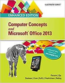 Enhanced Computer Concepts And Microsoft Office 2013 Illustr