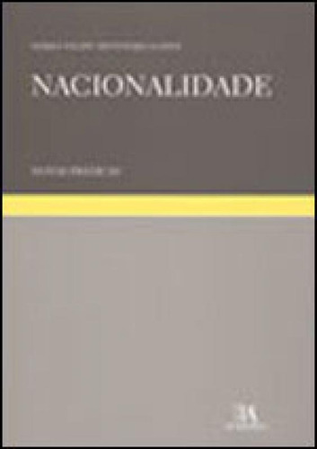 Nacionalidade - Notas Praticas: Notas Práticas, De Lopes, Mario Filipe Monteiro. Editora Almedina Brasil, Capa Mole Em Português
