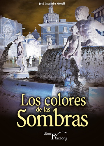 Los Colores De Las Sombras