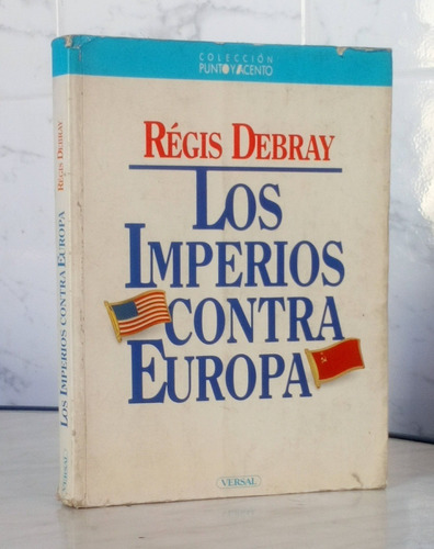 Imperios Contra Europa Régis Debray Geopolítica 1985 / Pol