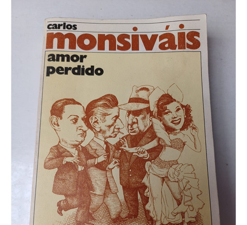 Amor Perdido   Carlos Monsiváis  (c/ilustrac.)