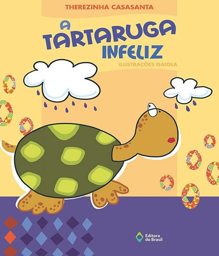 Tartaruga Infeliz, A, De Casasanta, Therezinha. Editora Do Brasil, Capa Mole Em Português