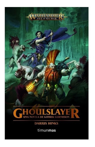 Libro Warhammer Age Of Sigmar - Ghoulslayer, Timunmas
