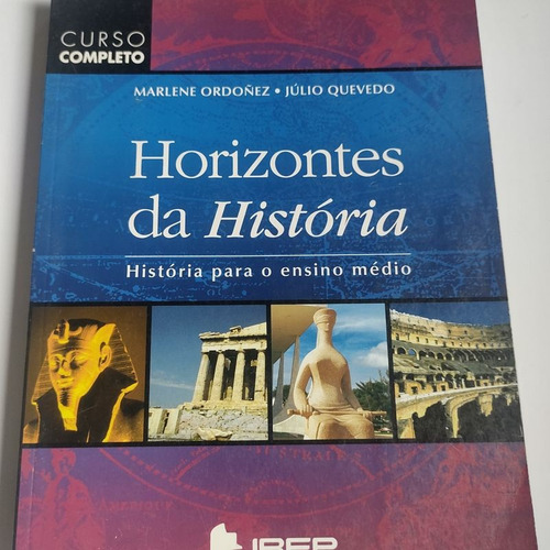 Curso Completo - Horizontes Da História : História Para O Ensino Médio De Marlene Ordoñez Pela Ibep (2005) (Usado)