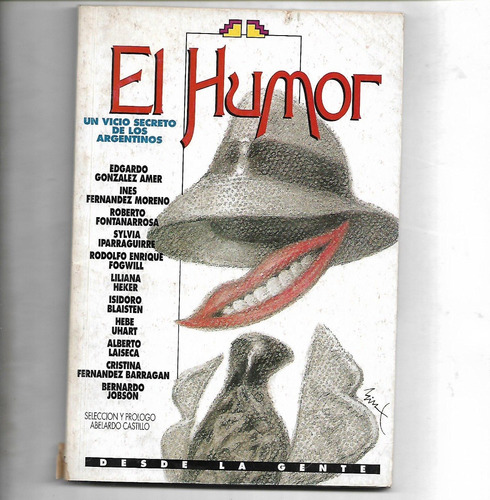 El Humor - Fontanarrosa Fogwill Heker Blaisten Laiseca