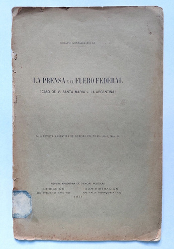 Prensa Y Fuero Federal Caso Santa Maria 1911 Octavio Roura
