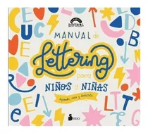 Comprar Manual De Lettering Para Niños Y Niñas: Aprende, Crea Y Div