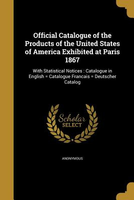 Libro Official Catalogue Of The Products Of The United St...