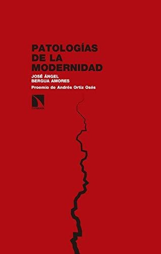 Libro Patologías De La Modernidadde José Ángel Bergua Amores