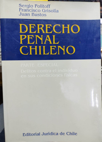 Derecho Penal Chileno. Parte Especial / Sergio Politoff