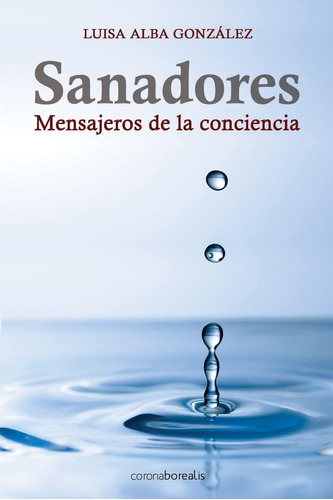 Libro Sanadores Mensajeros Conciencia (spanish Editio