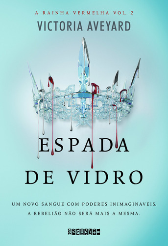 Espada de vidro, de Aveyard, Victoria. Editora Schwarcz SA, capa mole em português, 2016