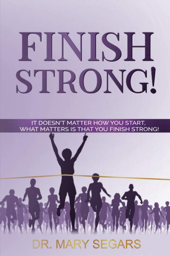 Libro: En Inglés Finish Strong! No Importa Cómo Te Sientas