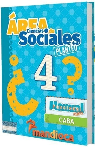 Area De Ciencias Sociales 4 Caba - Planteo