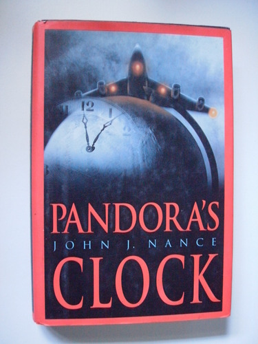 Pandora's Clock - John J. Nance 1995 Primera Edición 
