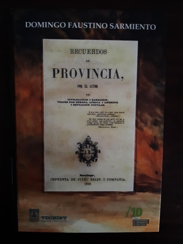 Recuerdos De Provincia-domingo Faustino Sarmiento-ed.techint