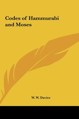 Libro Codes Of Hammurabi And Moses - Davies, W. W.