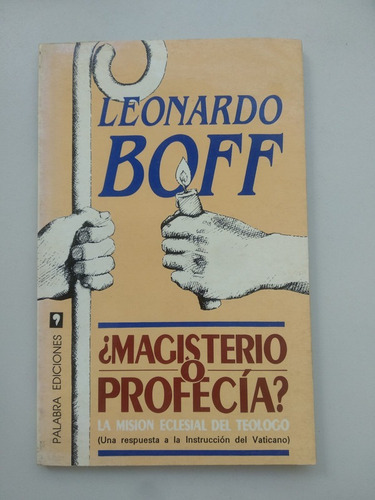 ¿magisterio O Profecía? La Mision Eclesial Del Teólogo