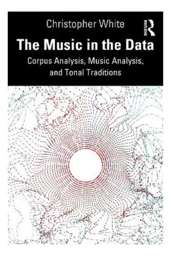 The Music In The Data - Christopher White. Eb6