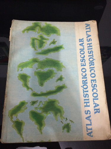 Livro Atlas Histórico Escolar Mapas Geografia Raro Coleção