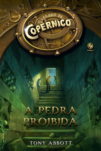O legado de Copérnico: A pedra proibida (Vol. 1), de Abbott, Tony. O legado de Copérnico (1), vol. 1. Editorial Galera, capa mole em português, 2016