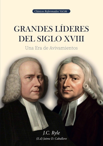 Grandes Líderes Del Siglo Xviii Por John Charles Ryle