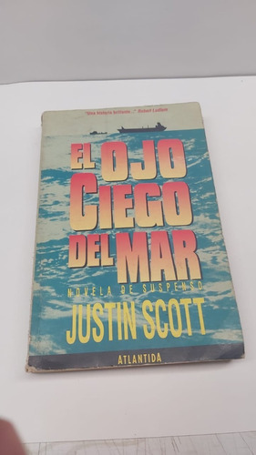 El Ojo Ciego Del Mar - Justin Scott - Atlantida 