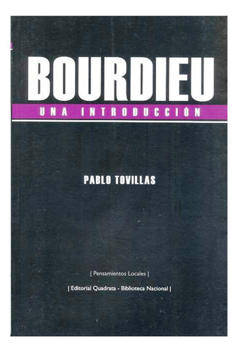 Bourdieu . Una Introduccion