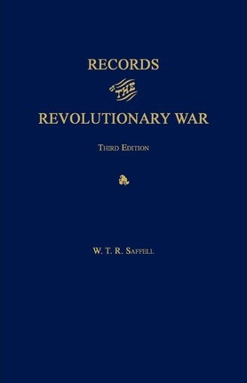 Libro Records Of The Revolutionary War. Third Edition. Wi...