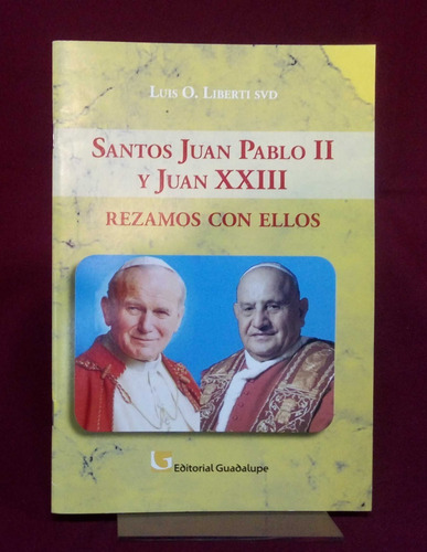 Santos Juan Pablo Ii Y Juan Xxiii - Luis Liberti