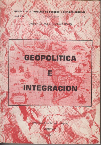 Geopolitica E Integracion Conferencias 1979 Facultad Derecho