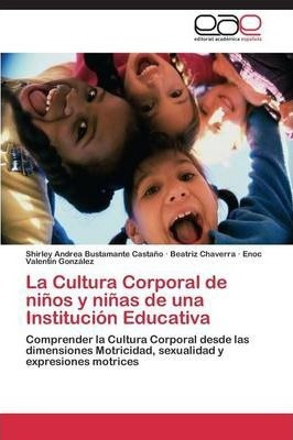 La Cultura Corporal De Ninos Y Ninas De Una Institucion E...