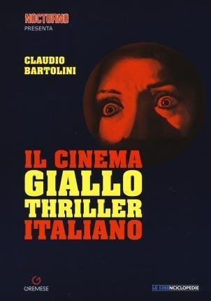 Il Cinema Giallo-thriller Italiano - Claudio Bart (italiano)