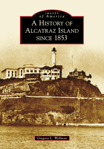 Libro: History Of Alcatraz Island Since 1853, A (images Of A