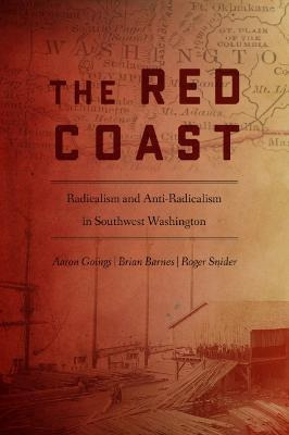 Libro The Red Coast : Radicalism And Anti-radicalism In S...