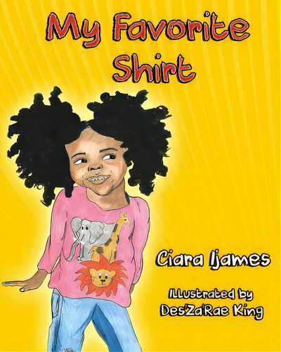 My Favorite Shirt, De Ijames, Ciara. Editorial Lightning Source Inc, Tapa Blanda En Inglés