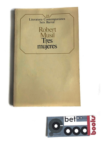 Libro Tres Mujeres -  Robert Musil