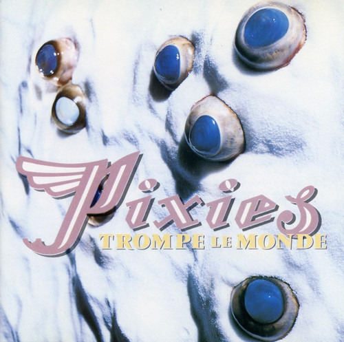 Pixies Trompe Le Monde Lp