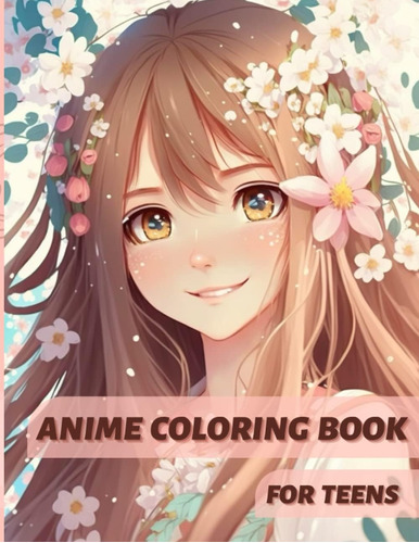 Libro: Anime Coloring Book For Teens: Beautiful Japanese Ani