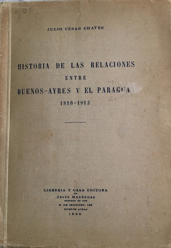 Libro Historia De Las Relaciones Buenos Aires Y El Paraguay