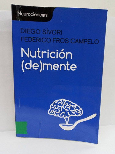 Nutricion De Mente - Diego Sivori - 