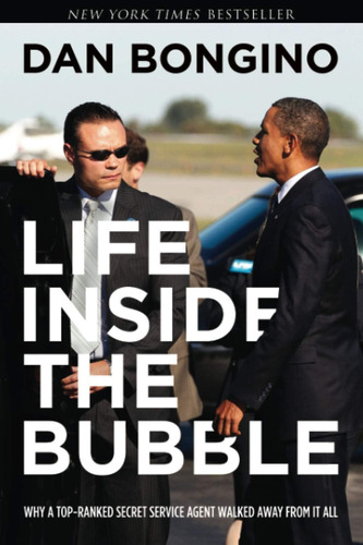 Libro: Life Inside The Bubble: Why A Top-ranked Secret Agent