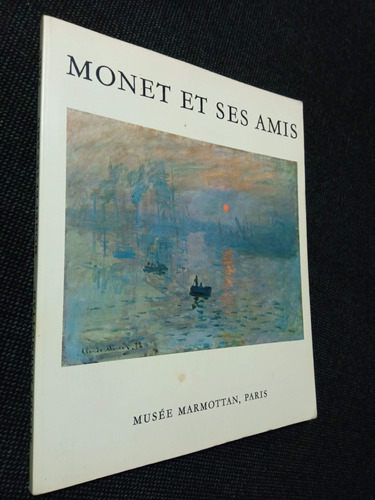 Monet Et Ses Amis Musee Marmottan Paris